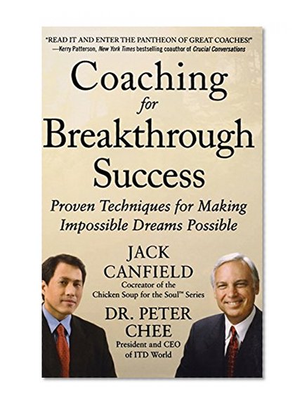 Book Cover Coaching for Breakthrough Success: Proven Techniques for Making Impossible Dreams Possible