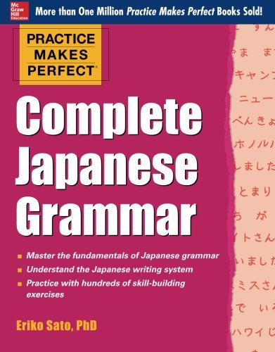 Book Cover Practice Makes Perfect Complete Japanese Grammar (Practice Makes Perfect Series)