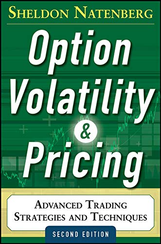 Book Cover Option Volatility and Pricing: Advanced Trading Strategies and Techniques, 2nd Edition