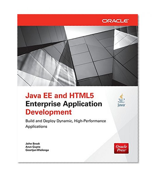 Book Cover Java EE and HTML5 Enterprise Application Development (Oracle Press)