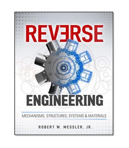 Book Cover Reverse Engineering: Mechanisms, Structures, Systems & Materials