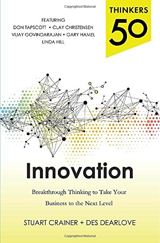 Book Cover Thinkers 50 Innovation: Breakthrough Thinking to Take Your Business to the Next Level