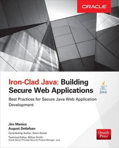 Book Cover Iron-Clad Java: Building Secure Web Applications (Oracle Press)