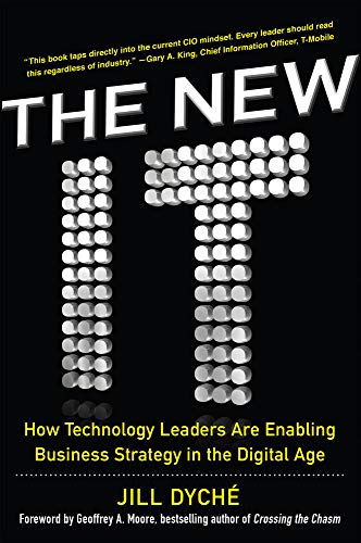 Book Cover The New IT: How Technology Leaders are Enabling Business Strategy in the Digital Age