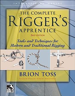 Book Cover The Complete Rigger's Apprentice: Tools and Techniques for Modern  and Traditional Rigging
