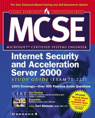 Book Cover MCSE ISA Internet Security and Acceleration Server 2000 Study Guide (Exam 70-227)