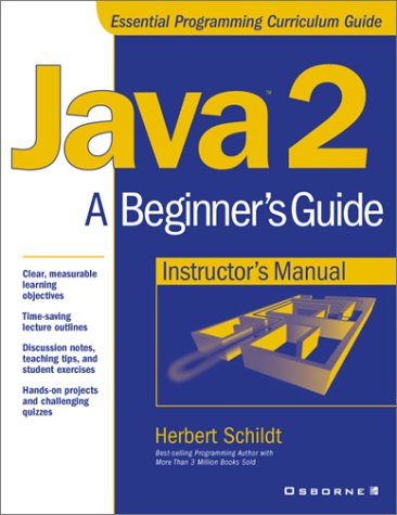 Book Cover Java 2: A Beginner's Guide Instructor's Manual