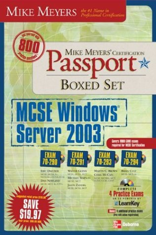 Book Cover Mike Meyers' MCSE Windows Server 2003 Passport Boxed Set (Exams 70-290, 70-291, 70-293 & 70-294)