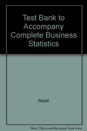 Book Cover Test Bank to Accompany Complete Business Statistics