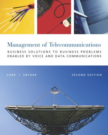 Book Cover The Management of Telecommunications: Business Solutions to Business Problems