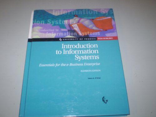 Book Cover Introduction to Information Systems: Essentials for the e-business Enterprise (University of Phoenix, Special Edition Series)
