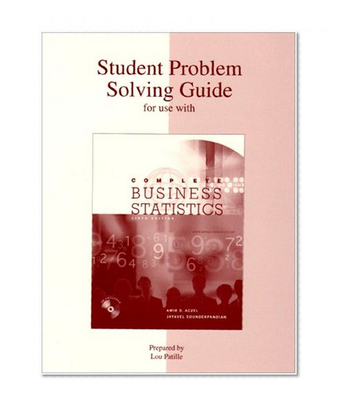 Book Cover Complete Business Statistics: Student Problem Solving Guide