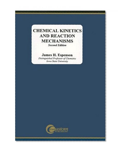 Book Cover Chemical Kinetics and Reaction Mechanisms