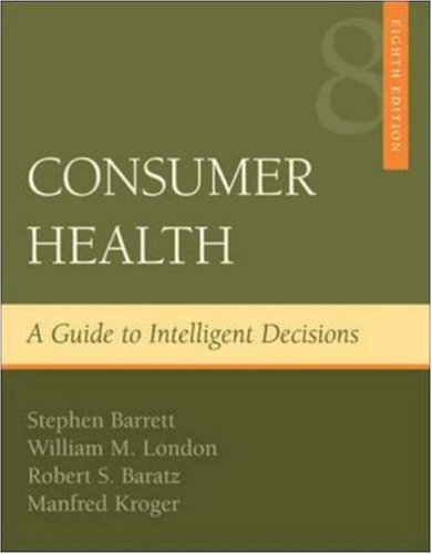 Book Cover Consumer Health: A Guide To Intelligent Decisions