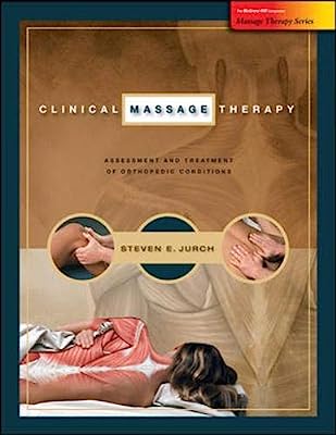 Book Cover Clinical Massage Therapy: Assessment and Treatment of Orthopedic Conditions
