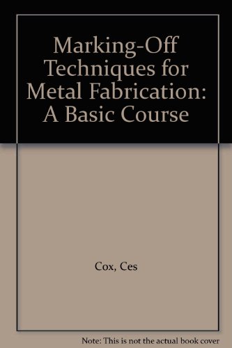 Book Cover Marking-Off Techniques for Metal Fabrication: A Basic Course
