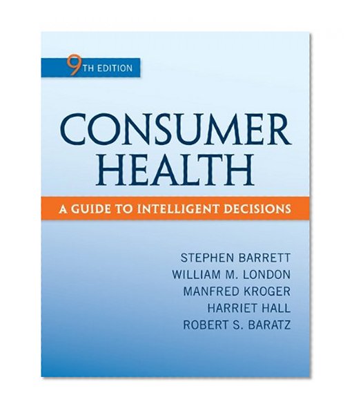 Book Cover Consumer Health: A Guide To Intelligent Decisions