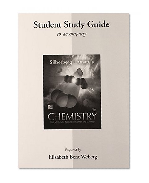 Book Cover Student Study Guide for Silberberg Chemistry: The Molecular Nature of Matter and Change