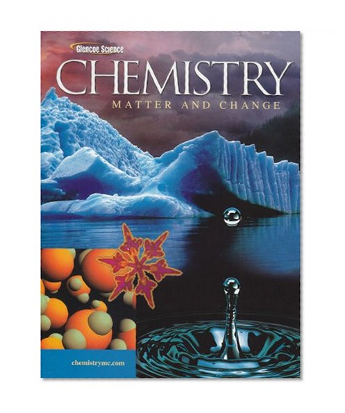 Book Cover Chemistry: Matter & Change, Student Edition (GLENCOE CHEMISTRY)