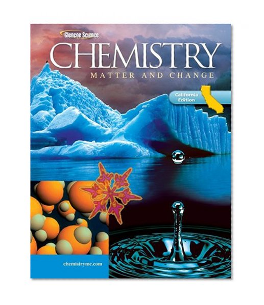 Book Cover Glencoe Chemistry: Matter and Change, California Student Edition