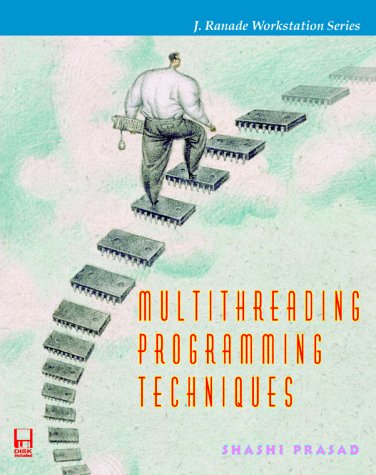 Book Cover Multithreading Programming Techniques (J. Ranade Workstation Series)