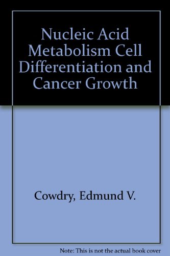 Book Cover Nucleic Acid Metabolism Cell Differentiation and Cancer Growth