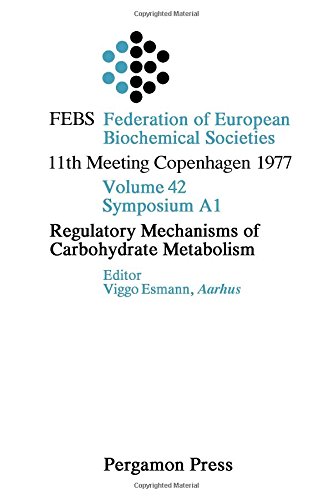 Book Cover Regulatory mechanisms of carbohydrate metabolism (Proceedings of the 11th FEBS meeting ; v. [1])