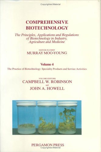 Book Cover Comprehensive Biotechnology : The Practice of Biotechnology: Speciality Products and Service Activities