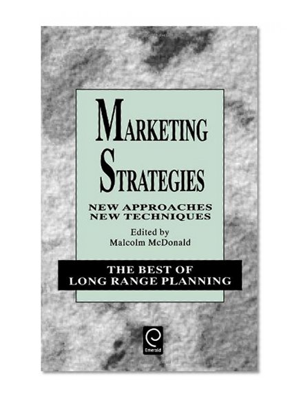 Book Cover Marketing Strategies: New Approaches, New Techniques (Best of Long Range Planning - Second Series)