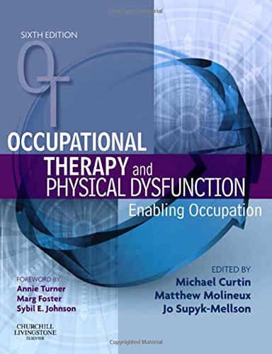 Book Cover Occupational Therapy and Physical Dysfunction: Enabling Occupation (Occupational Therapy Essentials)