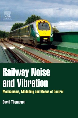 Book Cover Railway Noise and Vibration: Mechanisms, Modelling and Means of Control