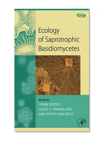 Book Cover Ecology of Saprotrophic Basidiomycetes