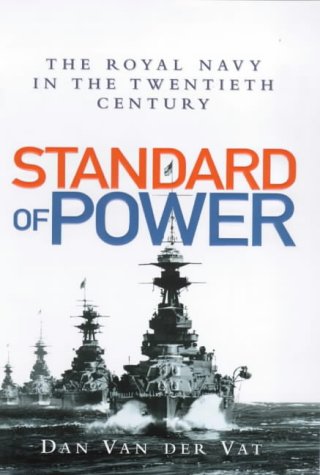 Book Cover Standard of Power; The Royal Navy in the Twentieth Century