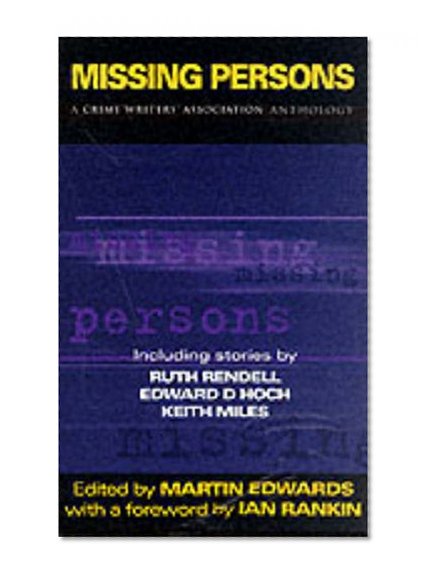 Book Cover Missing Persons: A Crime Writer's Association Anthology (Constable crime)