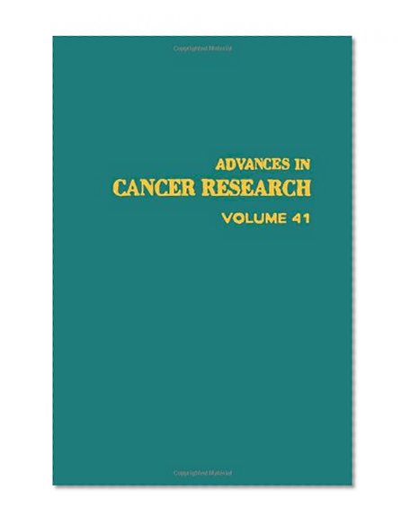 Book Cover ADVANCES IN CANCER RESEARCH, VOLUME 41, Volume 41 (v. 41)