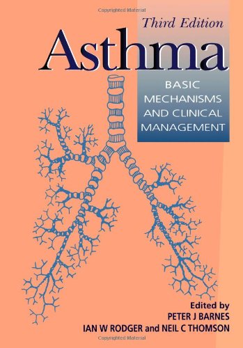 Book Cover Asthma, Third Edition: Basic Mechanisms and Clinical Management