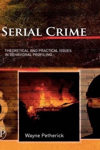 Book Cover Serial Crime: Theoretical and Practical Issues in Behavioral Profiling