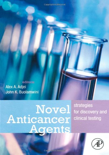 Book Cover Novel Anticancer Agents: Strategies for Discovery and Clinical Testing
