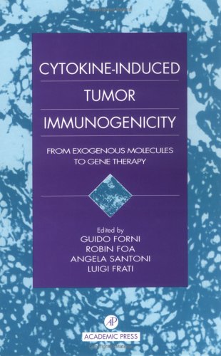 Book Cover Cytokine-Induced Tumor Immunogenicity: From Exogenous Molecules to Gene Therapy