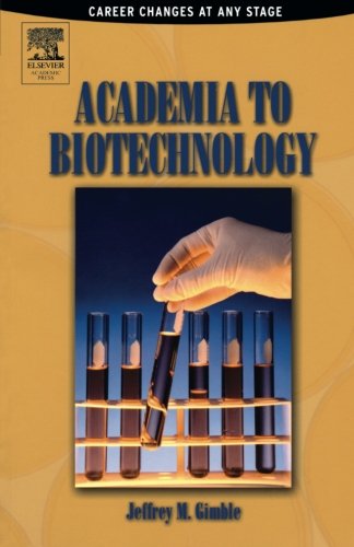 Book Cover Academia to Biotechnology: Career Changes at any Stage