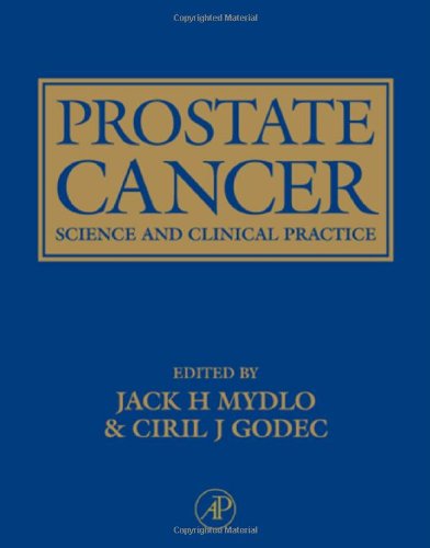 Book Cover Prostate Cancer: Science and Clinical Practice
