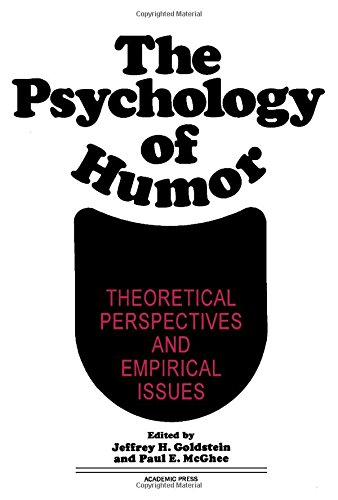 Book Cover The Psychology of Humor: Theoretical Perspectives and Empirical Issues
