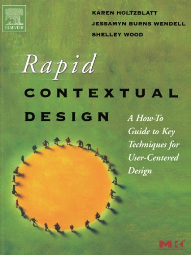 Book Cover Rapid Contextual Design: A How-to Guide to Key Techniques for User-Centered Design (Interactive Technologies)