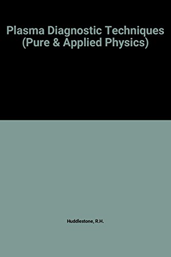 Book Cover Plasma Diagnostic Techniques (Pure and Applied Physics, 21)