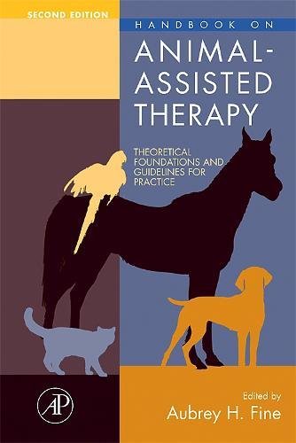 Book Cover Handbook on Animal-Assisted Therapy, Second Edition: Theoretical Foundations and Guidelines for Practice