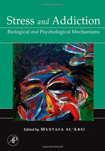 Book Cover Stress and Addiction: Biological and Psychological Mechanisms