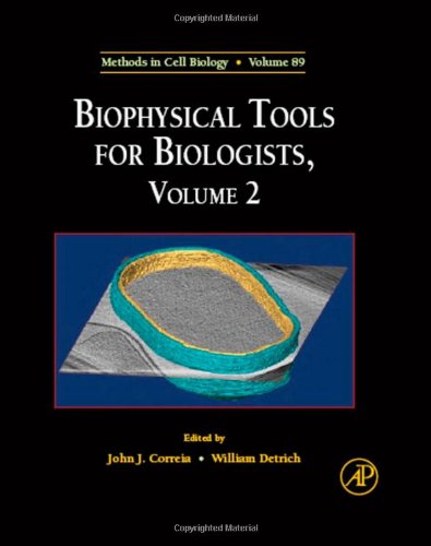 Book Cover Biophysical Tools for Biologists, Volume 89: In Vivo Techniques (Methods in Cell Biology)