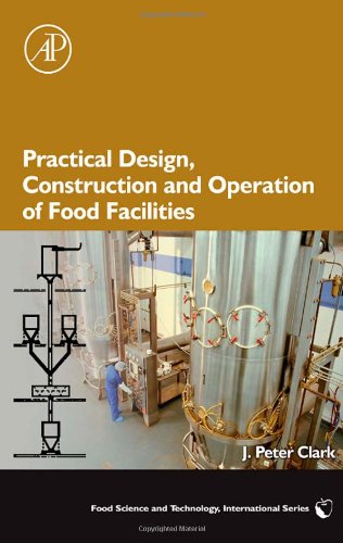 Book Cover Practical Design, Construction and Operation of Food Facilities (Food Science and Technology)