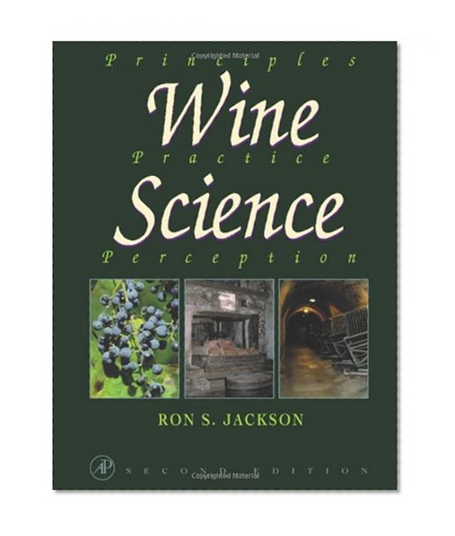 Book Cover Wine Science, Second Edition: Principles, Practice, Perception (Food Science and Technology)