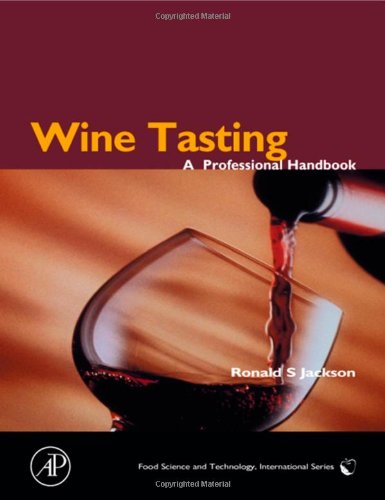 Book Cover Wine Tasting: A Professional Handbook (Food Science and Technology)